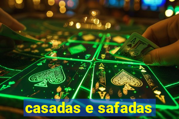 casadas e safadas